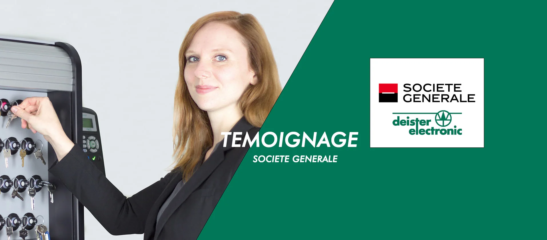 Témoignage Société générale et deister electronic