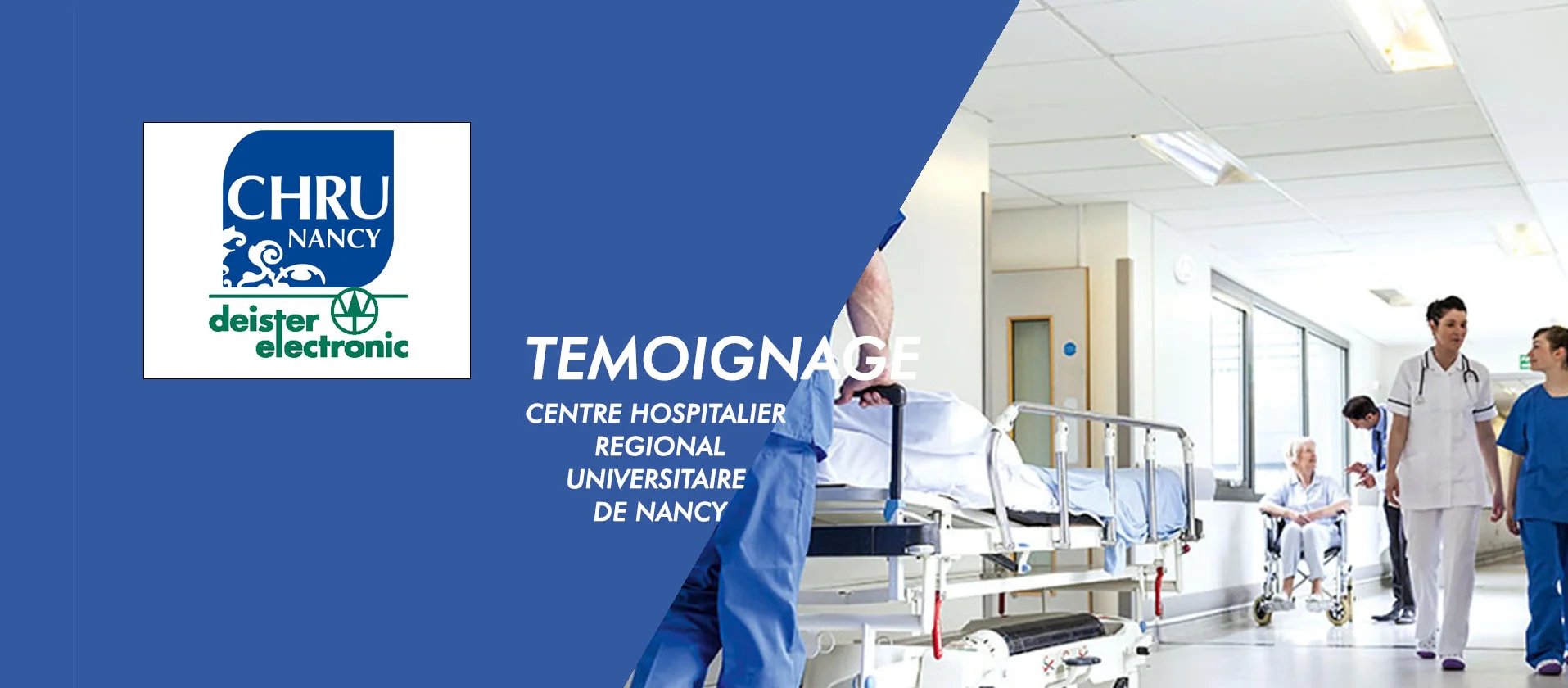 Témoignage Centre Hospitalier Régional Universitaire de Nancy et deister electronic